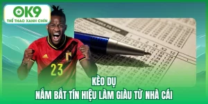 kèo dụ